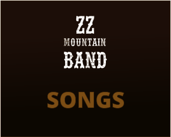 mountain band Z Z  SONGS
